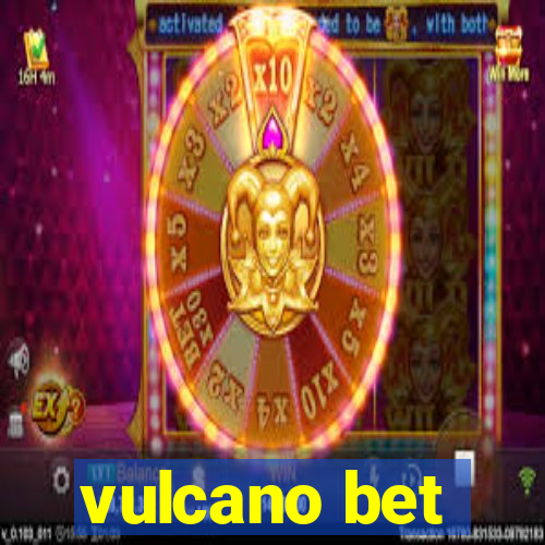 vulcano bet